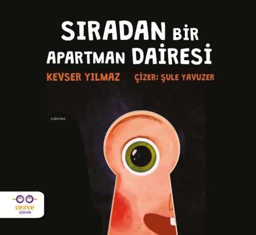 Sıradan Bir Apartman Dairesi | Kevser Yılmaz | Cezve Çocuk