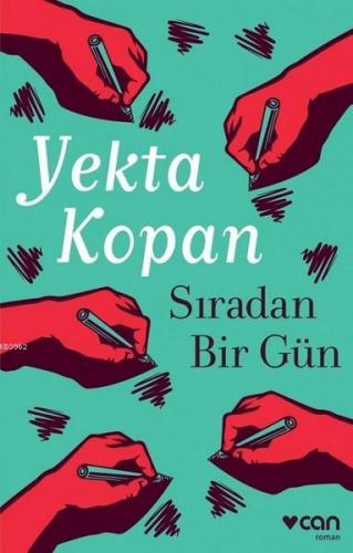 Sıradan Bir Gün | Yekta Kopan | Can Yayınları