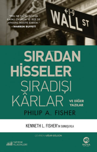 Sıradan Hisseler Sıradışı Kârlar | Philip A. Fisher | Nova Kitap