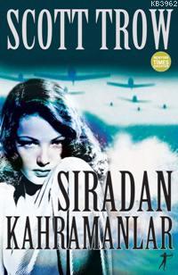 Sıradan Kahramanlar | Scott Trow | Artemis Yayınları