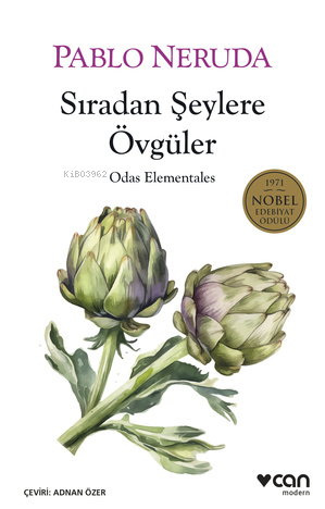 Sıradan Şeylere Övgüler;Odas Elementales | Pablo Neruda | Can Yayınlar