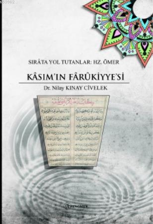 Sırâta Yol Tutanlar: Hz. Ömer - Kâsım'ın Fârûkiyye'si | Nilay Kınay Ci