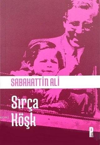 Sırça Köşk | Sabahattin Ali | Parga Yayıncılık