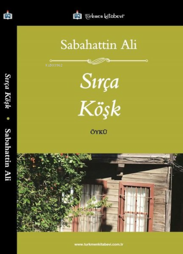 Sırça Köşk | Sabahattin Ali | Türkmen Kitabevi