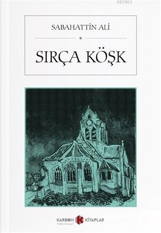 Sırça Köşk | Sabahattin Ali | Karbon Kitaplar