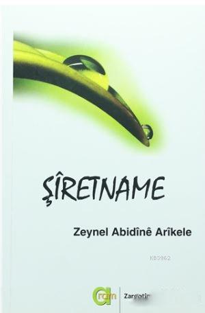 Şiretname | Zeynel Abidine Arikele | Aram Yayınları