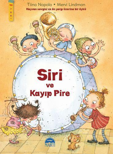 Siri ve Kayıp Pire | Tiina Nopola | Martı Çocuk Yayınları