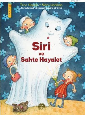 Siri ve Sahte Hayalet | Tiina Nopola | Martı Çocuk Yayınları