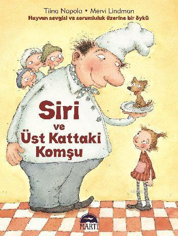 Siri ve Üst Kattaki Komşu | Tiina Nopola | Martı Çocuk Yayınları