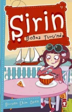 Şirin Boğaz Turu'nda - İstanbulu Geziyorum 1 | Birsen Ekim Özen | Tima