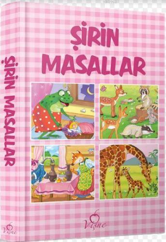 Şirin Masallar | Kolektif | Vişne Çocuk Yayınları