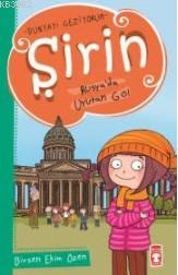 Şirin Rusya'da Uyutan Göl | Birsen Ekim Özen | Timaş Çocuk