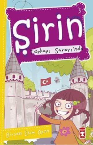 Şirin Topkapı Sarayı'nda - İstanbulu Geziyorum 1 | Birsen Ekim Özen | 