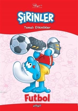 Şirinler - Futbol; Temalı Etkinlikler | Kolektif | Pogo Çocuk