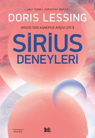 Sirius Deneyleri - Argos'taki Kanopus Arşivleri 3 | Doris Lessing | De