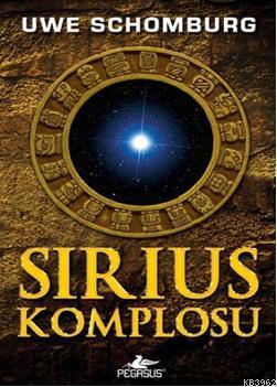 Sirius Komplosu | Uwe Schomburg | Pegasus Yayıncılık