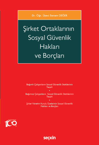 Şirket Ortaklarının Sosyal Güvenlik Hakları ve Borçları | Senem Değer 