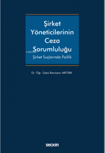 Şirket Yöneticilerinin Ceza Sorumluluğu Şirket Suçlarında Faillik | Ra