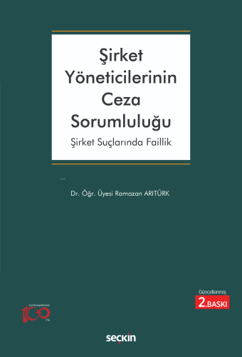 Şirket Yöneticilerinin Ceza Sorumluluğu;Şirket Suçlarında Faillik | Ra