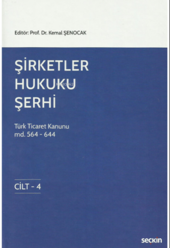 Şirketler Hukuku Şerhi | Kemal Şenocak | Seçkin Yayıncılık