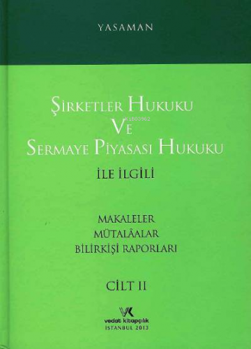 Şirketler Hukuku ve Sermaye Piyasası Hukuku Cilt:2 | Hamdi Yasaman | V