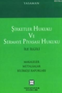 Şirketler Hukuku ve Sermaye Piyasası Hukuku İle İlgili Makaleler Mülak