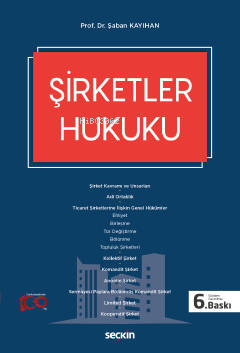 Şirketler Hukuku | Şaban Kayıhan | Seçkin Yayıncılık