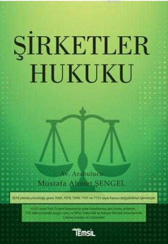 Şirketler Hukuku | Mustafa Ahmet Şengel | Temsil Kitap