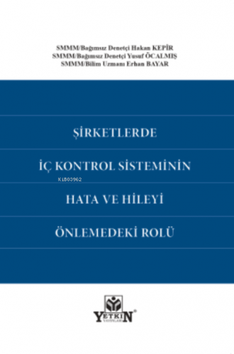 Şirketlerde İç Kontrol Sisteminin Hata ve Hileyi Önlemedeki Rolü | Kol