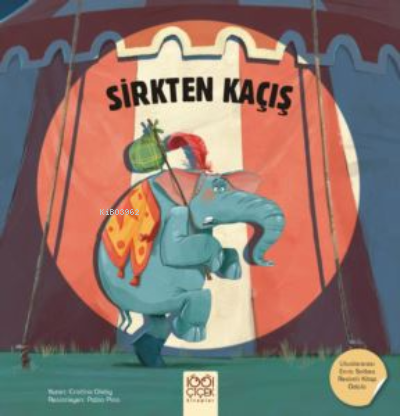 Sirkten Kaçış | Cristina Oleby | 1001 Çiçek Kitaplar