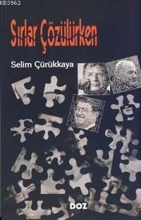 Sırlar Çözülürken | Selim Çürükkaya | Doz Yayıncılık