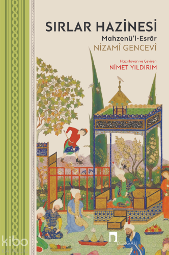 Sırlar Hazinesi;Mahzenü’l-Esrâr | Nizami Gencevi | Dergah Yayınları