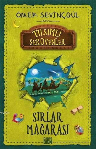 Sırlar Mağarası - Tılsımlı Serüvenler | Ömer Sevinçgül | Carpe Diem Ki