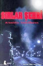 Sırlar Şehri | Arnaldur Indridason | Sinemis Yayınları