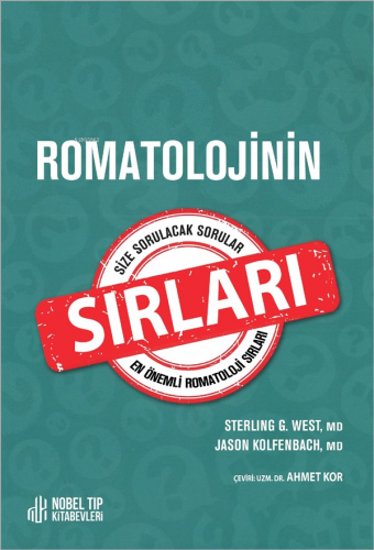 Sırlar Serisi - Romatolojinin Sırları | Sterling G. West | Nobel Tıp K