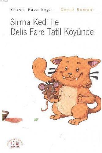 Sırma Kedi ile Deliş Fare Tatil Köyünde | Yüksel Pazarkaya | Nesin Yay