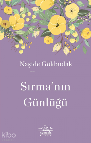 Sırma’nın Günlüğü | Naşide Gökbudak | Nemesis Kitap