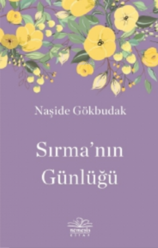 Sırma’nın Günlüğü | Naşide Gökbudak | Nemesis Kitap