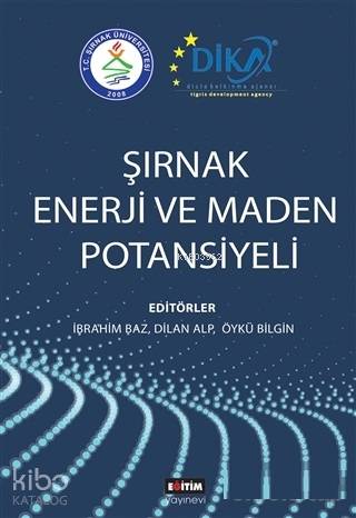 Şırnak Enerji ve Maden Potansiyeli | İbrahim Baz | Eğitim Yayınevi - D