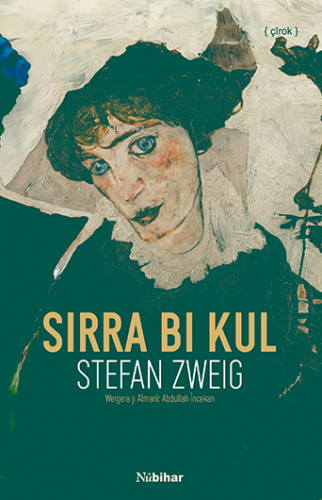 Sirra Bi Kul | Stefan Zweig | Nubihar Yayınları