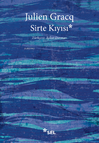 Sirte Kıyısı | Julien Gracq | Sel Yayıncılık