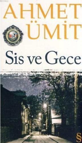 Sis ve Gece | Ahmet Ümit | Everest Yayınları