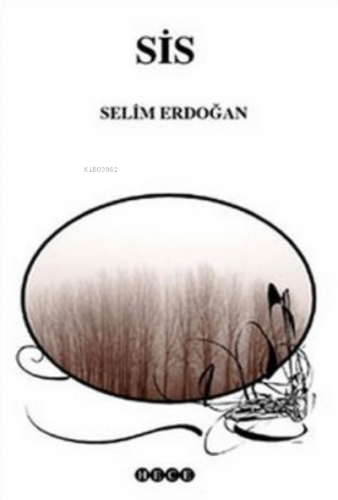 Sis | Selim Erdoğan | Hece Yayınları