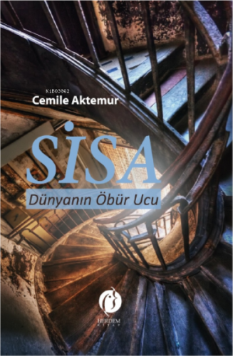 Sisa Dünyanın Öbür Ucu | Cemile Aktemur | Herdem Kitap