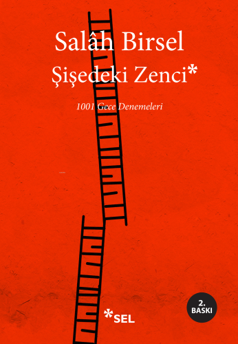 Şişedeki Zenci; 1001 Gece Denemeleri | Salah Birsel | Sel Yayıncılık