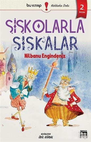 Şişkolarla Sıskalar | Nilbanu Engindeniz | Bu Yayınevi