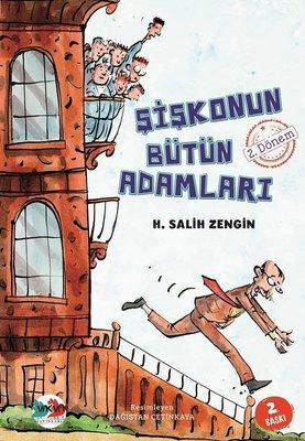 Şişkonun Bütün Adamları 2. Dönem | H. Salih Zengin | Vakvak Yayınları