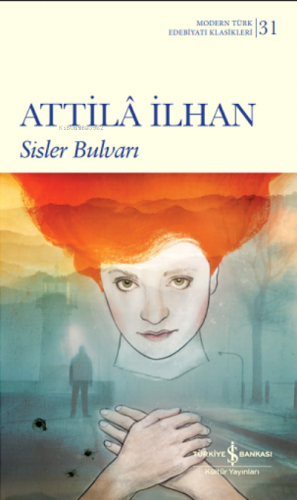 Sisler Bulvarı | Atilla İlhan | Türkiye İş Bankası Kültür Yayınları