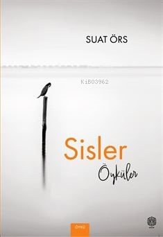 Sisler Öyküler | Suat Örs | Mask Yayınları