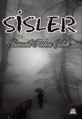 Sisler | İsmail Taha Çelik | Artshop Yayıncılık